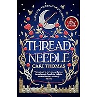 Threadneedle: The magical SUNDAY TIMES bestselling debut fantasy (Threadneedle, Book 1) Threadneedle: The magical SUNDAY TIMES bestselling debut fantasy (Threadneedle, Book 1) Kindle Paperback Audible Audiobook Hardcover