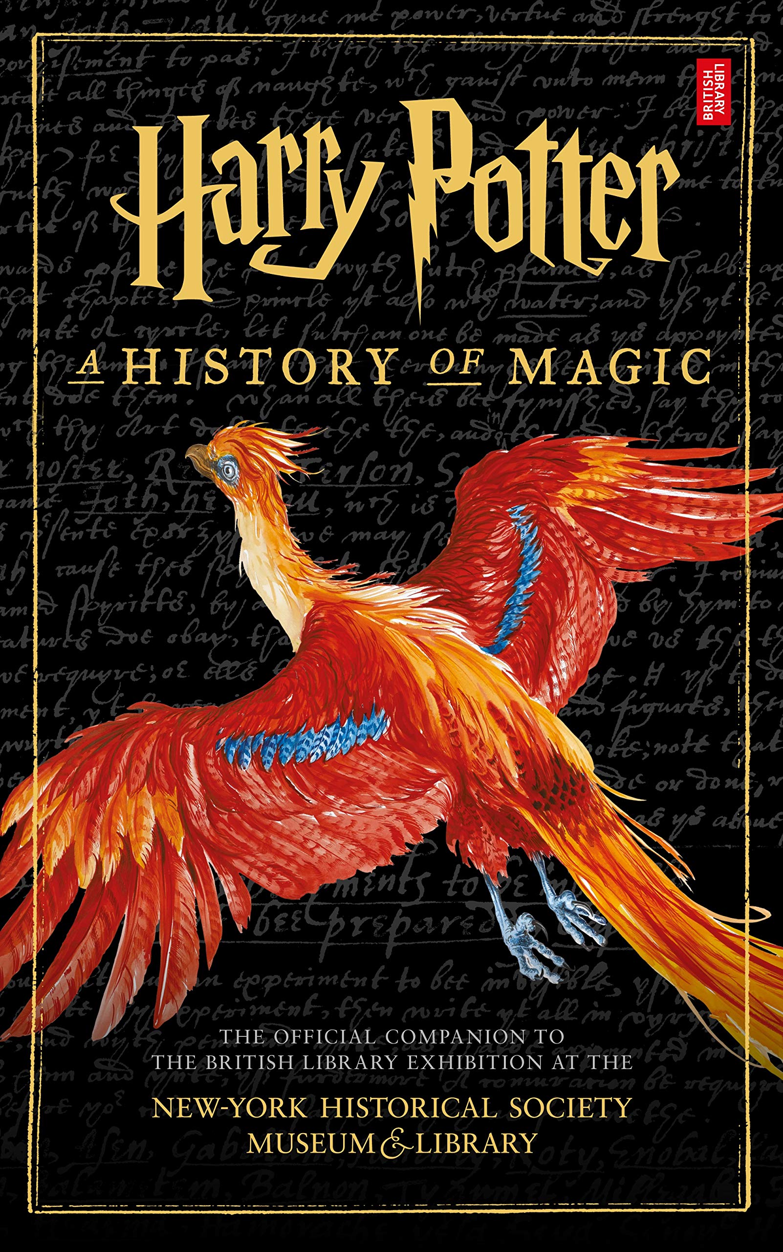 Harry Potter: A History of Magic: The eBook of the Exhibition