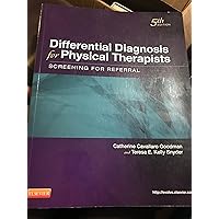Differential Diagnosis for Physical Therapists: Screening for Referral (Differential Diagnosis In Physical Therapy) Differential Diagnosis for Physical Therapists: Screening for Referral (Differential Diagnosis In Physical Therapy) Paperback