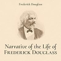 Narrative of the Life of Frederick Douglass: An American Slave, Written by Himself: The Bedford Series in History and Culture Narrative of the Life of Frederick Douglass: An American Slave, Written by Himself: The Bedford Series in History and Culture Audible Audiobook Kindle Paperback