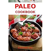 Paleo Cookbook: Easy Paleo Diet Beef Recipes for Busy People on a Budget (Free Gift): Gluten-free Diet Cookbook (Gluten-free and Low Carb Ketogenic Diet Cooking 1) Paleo Cookbook: Easy Paleo Diet Beef Recipes for Busy People on a Budget (Free Gift): Gluten-free Diet Cookbook (Gluten-free and Low Carb Ketogenic Diet Cooking 1) Kindle Paperback