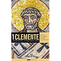 Epístola de Clemente a los Corintios: Traducción latinoamericana (Spanish Edition) Epístola de Clemente a los Corintios: Traducción latinoamericana (Spanish Edition) Kindle Paperback