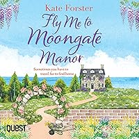 Fly Me to Moongate Manor Fly Me to Moongate Manor Audible Audiobook Kindle Paperback