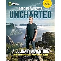 Gordon Ramsay's Uncharted: A Culinary Adventure With 60 Recipes From Around the Globe Gordon Ramsay's Uncharted: A Culinary Adventure With 60 Recipes From Around the Globe Hardcover Kindle Spiral-bound