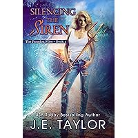 Silencing The Siren (The Paradox Files Book 1)