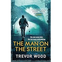 The Man on the Street: a completely addictive crime thriller for fans of Ian Rankin and Val McDermid (Jimmy Mullen Newcastle Crime Thriller) The Man on the Street: a completely addictive crime thriller for fans of Ian Rankin and Val McDermid (Jimmy Mullen Newcastle Crime Thriller) Kindle Paperback Audible Audiobook Hardcover