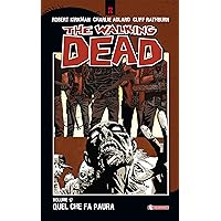 The Walking Dead vol. 17 - Quel che fa paura (Italian Edition) The Walking Dead vol. 17 - Quel che fa paura (Italian Edition) Kindle Paperback