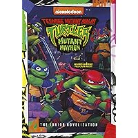 Teenage Mutant Ninja Turtles: Mutant Mayhem: The Junior Novelization Teenage Mutant Ninja Turtles: Mutant Mayhem: The Junior Novelization Paperback