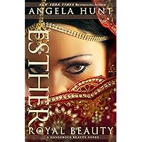 Esther (A Dangerous Beauty Novel Book #1): Royal Beauty