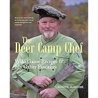 The Deer Camp Chef The Deer Camp Chef Paperback