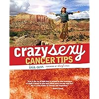 Crazy Sexy Cancer Tips Crazy Sexy Cancer Tips Paperback Audible Audiobook Kindle Audio CD