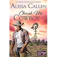 Cherish Me, Cowboy (Wildflower Ranch Book 1) Cherish Me, Cowboy (Wildflower Ranch Book 1) Kindle Paperback