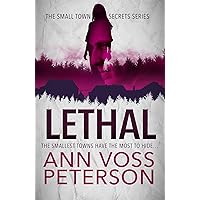 Lethal: A Serial Killer Thriller (Small Town Secrets Book 1) Lethal: A Serial Killer Thriller (Small Town Secrets Book 1) Kindle Paperback