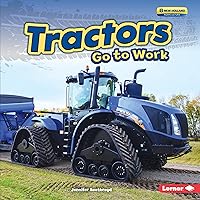 Tractors Go to Work (Farm Machines at Work) Tractors Go to Work (Farm Machines at Work) Library Binding Kindle Paperback