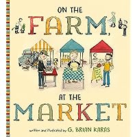 On the Farm, At the Market On the Farm, At the Market Hardcover Kindle