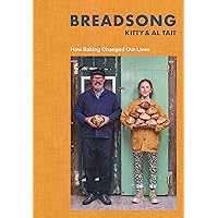 Breadsong: How Baking Changed Our Lives Breadsong: How Baking Changed Our Lives Kindle Audible Audiobook Spiral-bound Hardcover