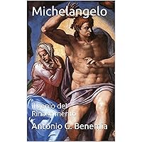 Michelangelo: il genio del Rinascimento (Italian Edition)