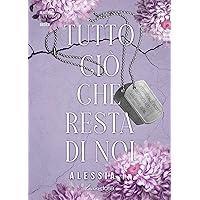 Tutto ciò che resta di noi (Italian Edition) Tutto ciò che resta di noi (Italian Edition) Kindle