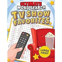 Ultimate Word Search TV Show Favorites (Fox Chapel Publishing) 100 Large Print Puzzles, Each Celebrating Beloved Television Series, Including MASH, Friends, The Twilight Zone, Family Guy, and More