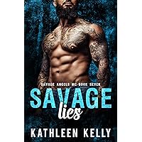 Savage Lies: Motorcycle Club Romance (Savage Angels MC Book 7)