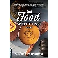 Best Food Writing 2016 Best Food Writing 2016 Kindle Paperback