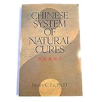 Chinese System Of Natural Cures Chinese System Of Natural Cures Paperback