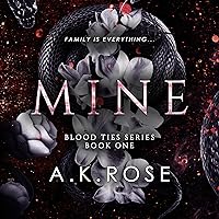 Mine: Blood Ties, Book 1 Mine: Blood Ties, Book 1 Audible Audiobook Kindle Paperback