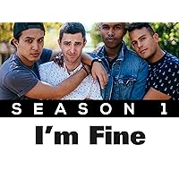 I'm Fine - Season 1