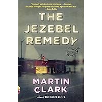 The Jezebel Remedy: A novel (Vintage Contemporaries) The Jezebel Remedy: A novel (Vintage Contemporaries) Kindle Hardcover Audible Audiobook Paperback Audio CD