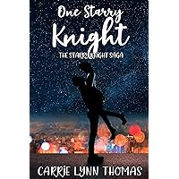 One Starry Knight: A Scifi Alien Love Story (The Starry Knight Saga Book 1)