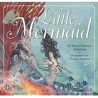 The Little Mermaid: The Classic Edition (Charles Santore Children's Classics) The Little Mermaid: The Classic Edition (Charles Santore Children's Classics) Hardcover Paperback