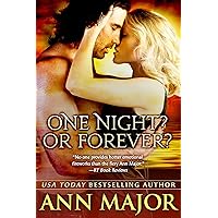 One Night? Or Forever?: A Short Story (Lone Star Dynasty Book 1) One Night? Or Forever?: A Short Story (Lone Star Dynasty Book 1) Kindle