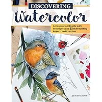 Discovering Watercolor: An Inspirational Guide with Techniques and 32 Skill-Building Projects and Exercises (Design Originals) How To Take Your Watercolor Painting to the Next Level Discovering Watercolor: An Inspirational Guide with Techniques and 32 Skill-Building Projects and Exercises (Design Originals) How To Take Your Watercolor Painting to the Next Level Paperback Kindle