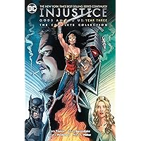 Injustice Gods Among Us Year Three: The Complete Collection Injustice Gods Among Us Year Three: The Complete Collection Paperback Kindle Comics
