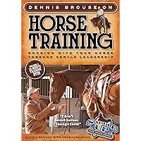 Dennis Brouse on Horse Training (Paperback + DVD): Bonding with Your Horse Through Gentle Leadership Dennis Brouse on Horse Training (Paperback + DVD): Bonding with Your Horse Through Gentle Leadership Flexibound