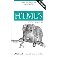 HTML5 Pocket Reference: Quick, Comprehensive, Indispensable HTML5 Pocket Reference: Quick, Comprehensive, Indispensable Paperback Kindle
