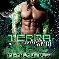Terra: Elemental Mates, Book 6 Terra: Elemental Mates, Book 6 Audible Audiobook Kindle Paperback