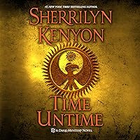 Time Untime: The Dark Hunter, Book 21 Time Untime: The Dark Hunter, Book 21 Audible Audiobook Kindle Mass Market Paperback Paperback Hardcover Audio CD