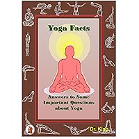 Yoga Facts : Answers to some important questions about Yoga (Yoga books) Yoga Facts : Answers to some important questions about Yoga (Yoga books) Kindle Audible Audiobook