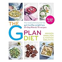 The G Plan Diet: The revolutionary diet for gut-healthy weight loss The G Plan Diet: The revolutionary diet for gut-healthy weight loss Kindle Paperback