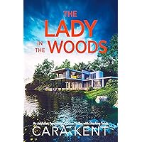 The Lady in the Woods: An addictive psychological crime thriller with shocking twists (Glenville Small Town Mystery Thriller Book 1)