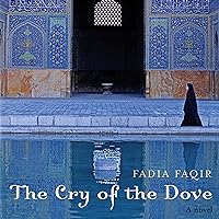 The Cry of the Dove: A Novel The Cry of the Dove: A Novel Audible Audiobook Hardcover Kindle Paperback MP3 CD