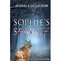 Sophie's Search (Search the North Country Book 1) Sophie's Search (Search the North Country Book 1) Kindle Audible Audiobook Paperback