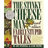 The Stinky Cheese Man and Other Fairly Stupid Tales The Stinky Cheese Man and Other Fairly Stupid Tales Hardcover Audible Audiobook Paperback