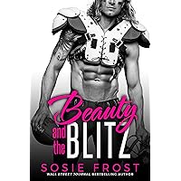 Beauty and the Blitz: A Sports Romance (Touchdowns and Tiaras Book 1) Beauty and the Blitz: A Sports Romance (Touchdowns and Tiaras Book 1) Kindle Paperback