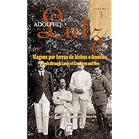 Adolpho Lutz - Viagens por terra de bichos e homens - v.3, Livro 3 (Portuguese Edition) Adolpho Lutz - Viagens por terra de bichos e homens - v.3, Livro 3 (Portuguese Edition) Kindle Paperback
