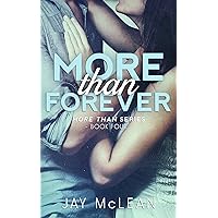 More Than Forever (More Than Series, Book 4) More Than Forever (More Than Series, Book 4) Kindle Audible Audiobook Paperback Audio CD