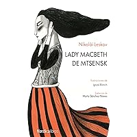 Lady Macbeth de Mtsensk (Ilustrados) (Spanish Edition) Lady Macbeth de Mtsensk (Ilustrados) (Spanish Edition) Kindle Paperback