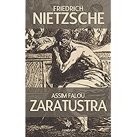 Assim Falou Zaratustra - Clássicos de Nietzsche (Portuguese Edition)