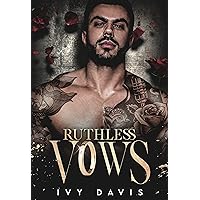 Ruthless Vows: An Arranged Marriage Mafia Romance (The Mafia Wives #1) Ruthless Vows: An Arranged Marriage Mafia Romance (The Mafia Wives #1) Kindle Paperback